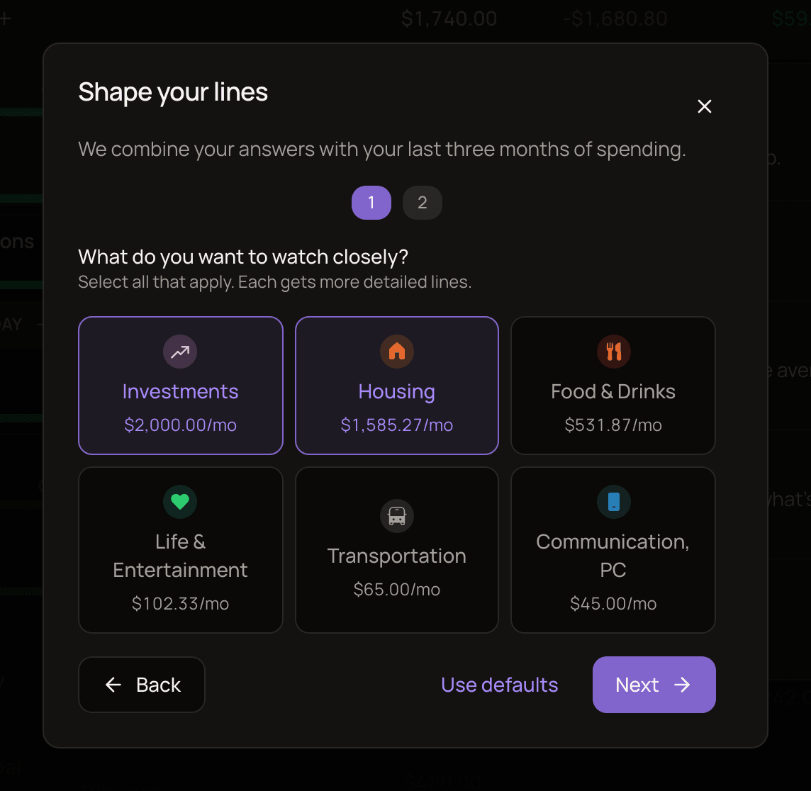 The Shape your lines window on step 1 of 2, asking What do you want to watch closely, with category tiles that show a monthly average and two of them selected, and the Back, Use defaults and Next buttons.